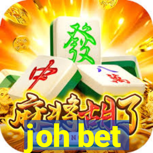 joh bet